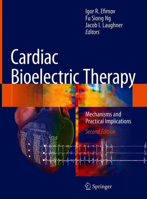 Cardiac Bioelectric Therapy: Mechanisms and Practical Implications, 2nd Edition - FULL INSTANT DOWNLOAD | PDF DOCX EPUB