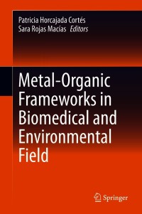 Cover image: Metal-Organic Frameworks in Biomedical and Environmental Field 9783030633790