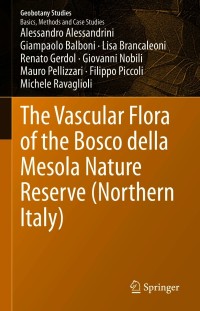 Cover image: The Vascular Flora of the Bosco della Mesola Nature Reserve (Northern Italy) 9783030634117