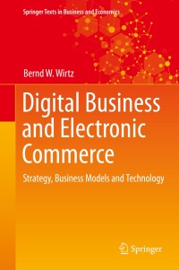 صورة الغلاف: Digital Business and Electronic Commerce 9783030634810