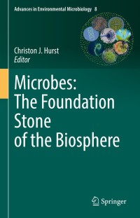 Cover image: Microbes: The Foundation Stone of the Biosphere 9783030635114