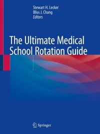 Imagen de portada: The Ultimate Medical School Rotation Guide 9783030635596