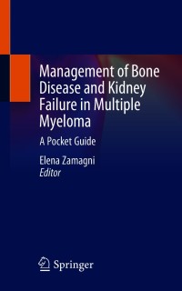 Omslagafbeelding: Management of Bone Disease and Kidney Failure in Multiple Myeloma 9783030636616