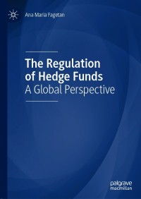 Cover image: The Regulation of Hedge Funds 9783030637057