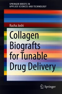 Imagen de portada: Collagen Biografts for Tunable Drug Delivery 9783030638160