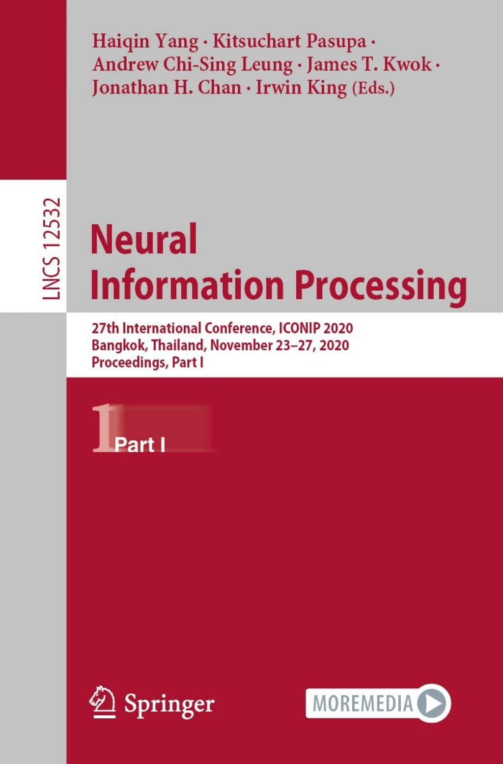 Neural Information Processing 27th International Conference, ICONIP 2020, Bangkok, Thailand, November 23–27, 2020, Proceedings, Part I 1st Edition