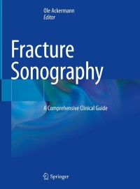 صورة الغلاف: Fracture Sonography 9783030638382