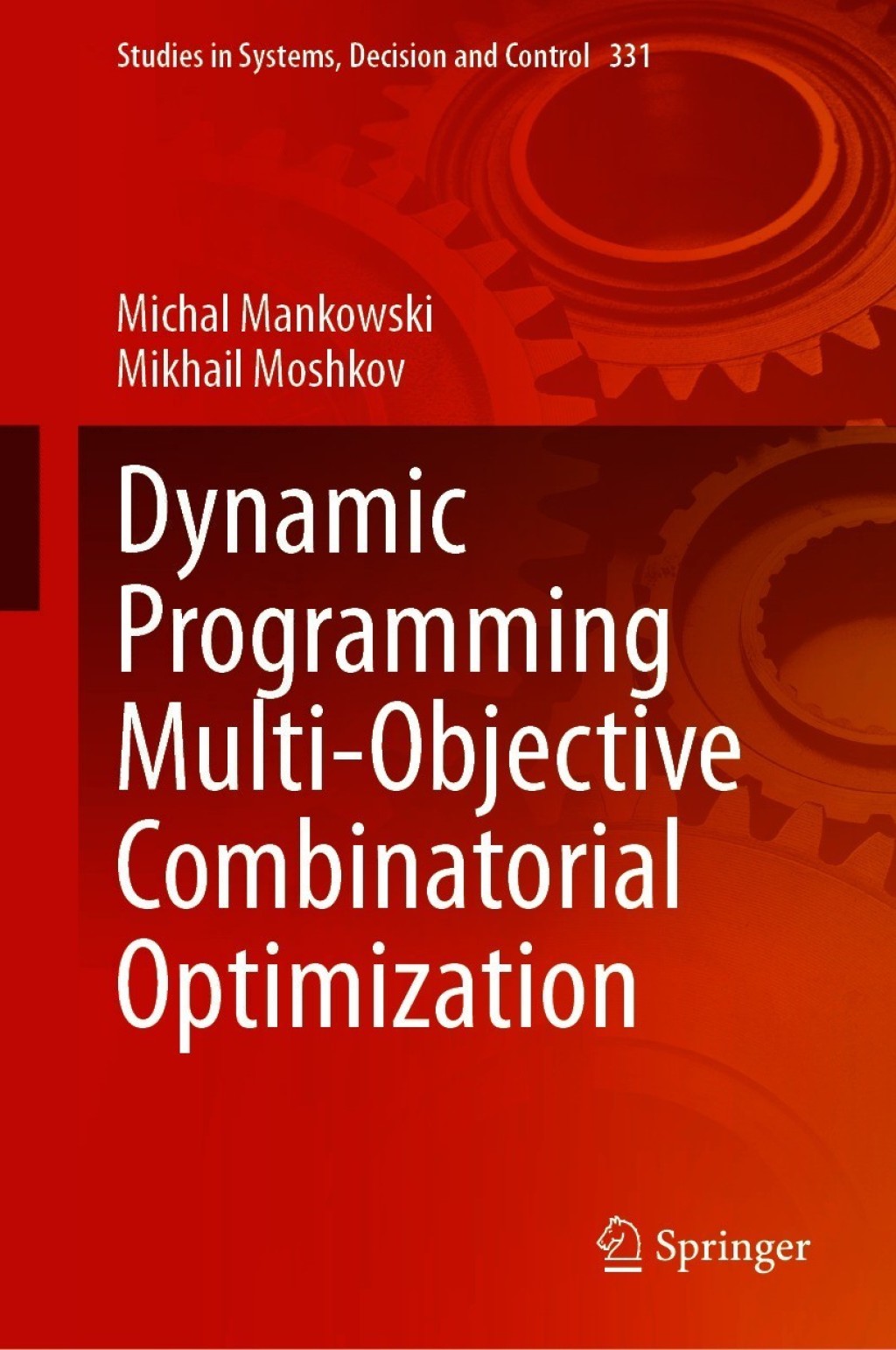 Dynamic Programming Multi-Objective Combinatorial Optimization (eBook Rental)