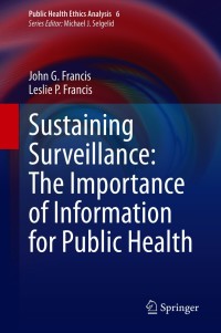 Cover image: Sustaining Surveillance:  The Importance of Information  for Public Health 9783030639266