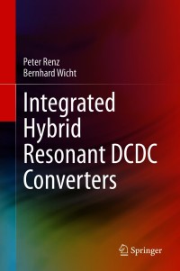 Imagen de portada: Integrated Hybrid Resonant DCDC Converters 9783030639433