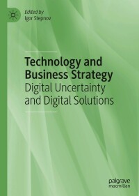 صورة الغلاف: Technology and Business Strategy 9783030639730