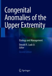 Cover image: Congenital Anomalies of the Upper Extremity 2nd edition 9783030641580