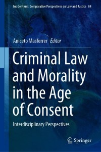 Imagen de portada: Criminal Law and Morality in the Age of Consent 9783030641627