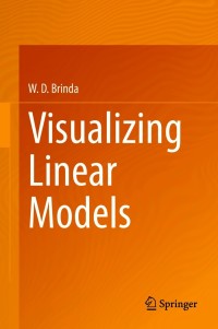 Cover image: Visualizing Linear Models 9783030641665