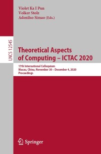 Cover image: Theoretical Aspects of Computing – ICTAC 2020 1st edition 9783030642754