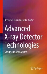 表紙画像: Advanced X-ray Detector Technologies 9783030642785