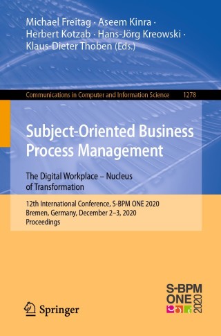Imagen de portada: Subject-Oriented Business Process Management. The Digital Workplace – Nucleus of Transformation 1st edition 9783030643508