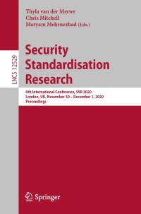 Omslagafbeelding: Security Standardisation Research 1st edition 9783030643560