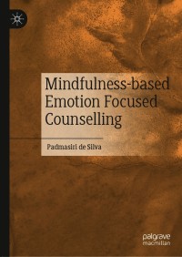 Cover image: Mindfulness-based Emotion Focused Counselling 9783030643874