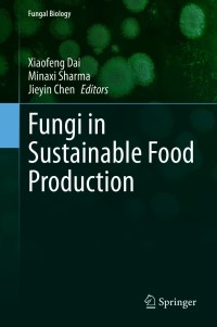 Cover image: Fungi in Sustainable Food Production 9783030644055
