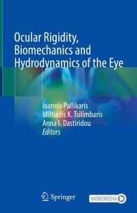 Imagen de portada: Ocular Rigidity, Biomechanics and Hydrodynamics of the Eye 9783030644215