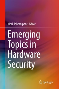 Omslagafbeelding: Emerging Topics in Hardware Security 9783030644475