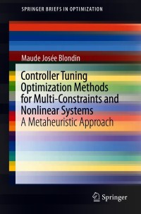 Imagen de portada: Controller Tuning Optimization Methods for Multi-Constraints and Nonlinear Systems 9783030645403