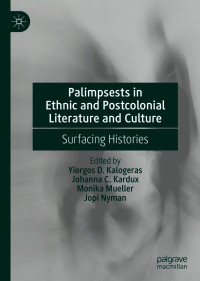 表紙画像: Palimpsests in Ethnic and Postcolonial Literature and Culture 9783030645854