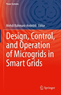 Cover image: Design, Control, and Operation of Microgrids in Smart Grids 9783030646301