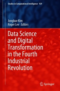 Cover image: Data Science and Digital Transformation in the Fourth Industrial Revolution 1st edition 9783030647681