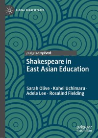 Imagen de portada: Shakespeare in East Asian Education 9783030647957