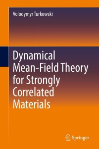 Cover image: Dynamical Mean-Field Theory for Strongly Correlated Materials 9783030649036