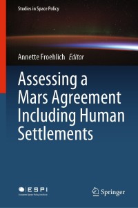 Cover image: Assessing a Mars Agreement Including Human Settlements 9783030650124