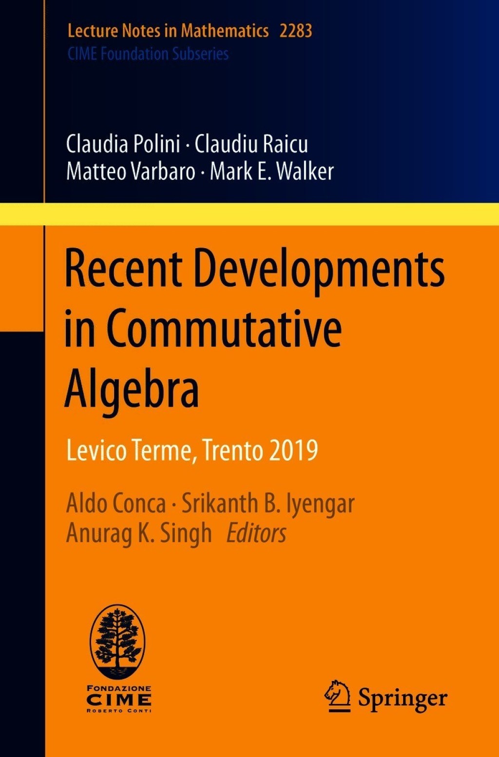 Recent Developments in Commutative Algebra Levico Terme, Trento 2019