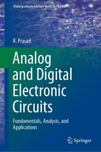 表紙画像: Analog and Digital Electronic Circuits 9783030651282