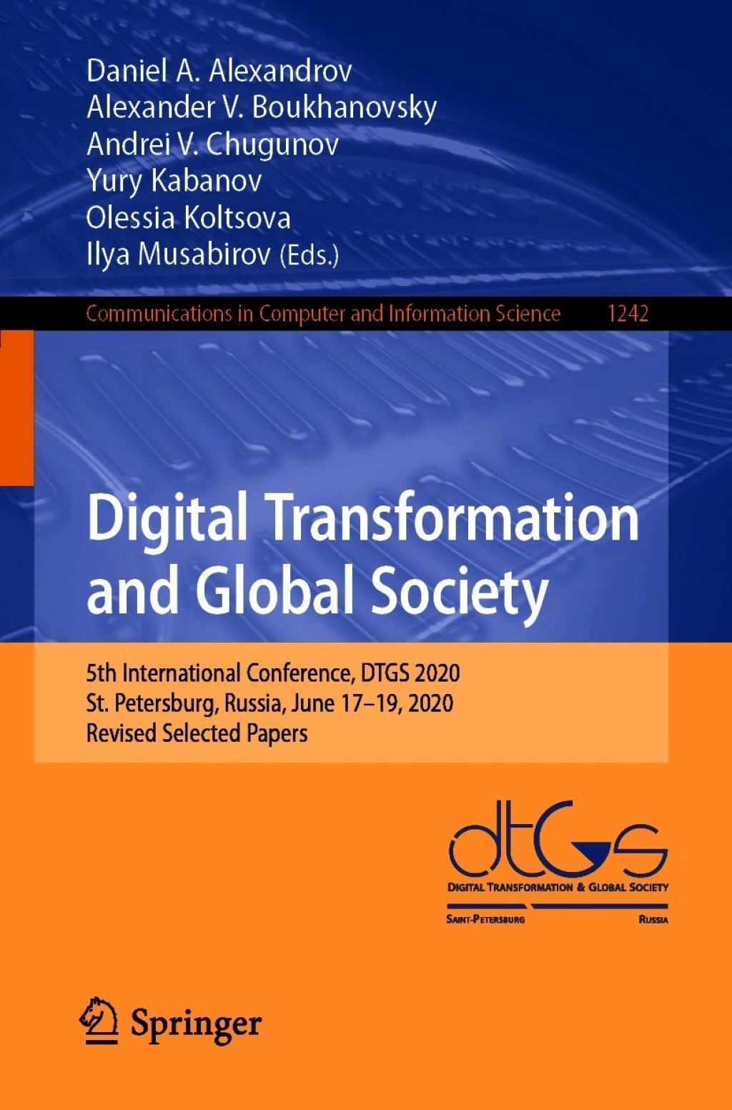Digital Transformation and Global Society 5th International Conference, DTGS 2020, St. Petersburg, Russia, June 17–19, 2020, Revised Selected Papers