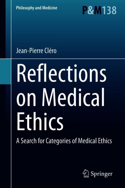 Reflections on Medical Ethics: A Search for Categories of Medical Ethics - FULL INSTANT DOWNLOAD | PDF DOCX EPUB
