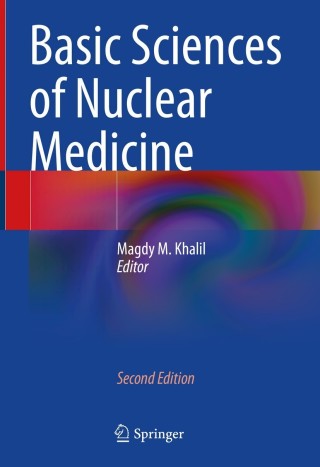 Cover image: Basic Sciences of Nuclear Medicine 2nd edition 9783030652449