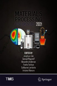 Imagen de portada: Materials Processing Fundamentals 2021 9783030652524