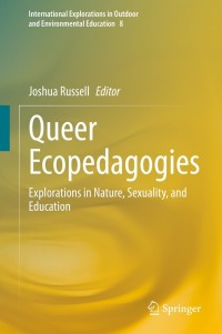 Imagen de portada: Queer Ecopedagogies 9783030653675