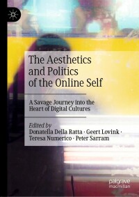 Imagen de portada: The Aesthetics and Politics of the Online Self 9783030654962