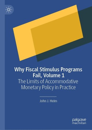 表紙画像: Why Fiscal Stimulus Programs Fail, Volume 1 9783030656744