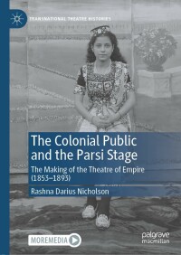 Cover image: The Colonial Public and the Parsi Stage 9783030658359