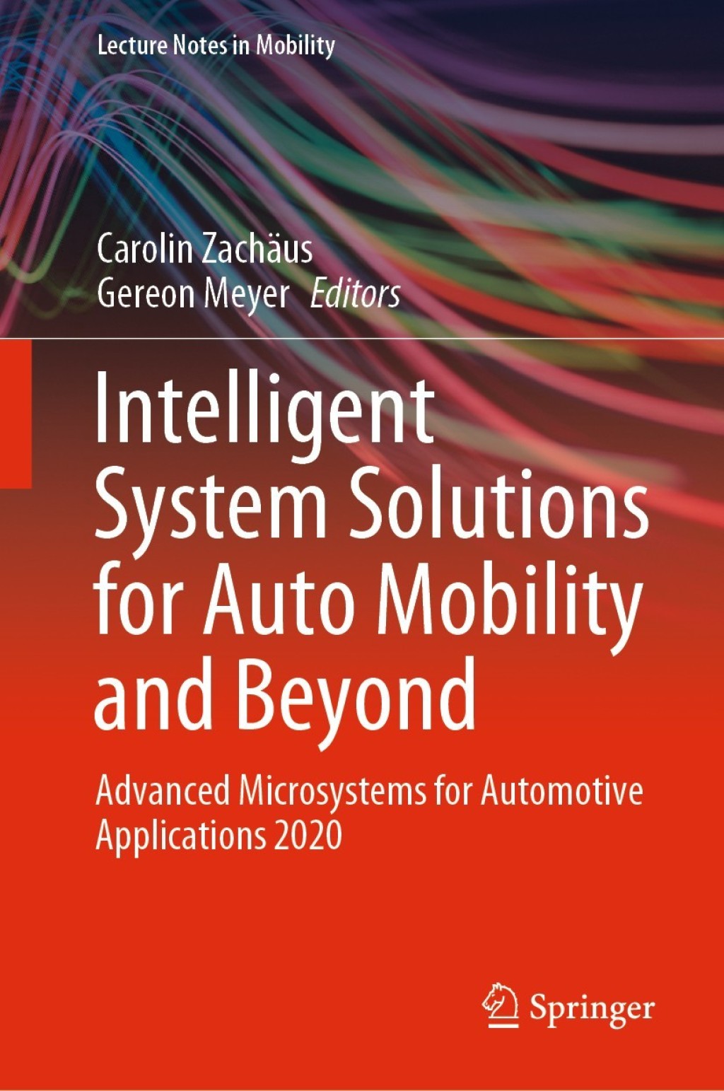 Intelligent System Solutions for Auto Mobility and Beyond Advanced Microsystems for Automotive Applications 2020 1st Edition