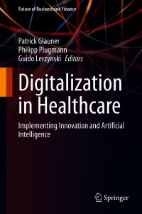 表紙画像: Digitalization in Healthcare 9783030658953