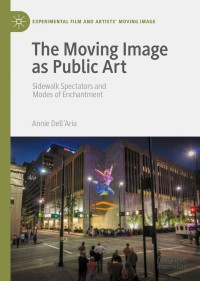Omslagafbeelding: The Moving Image as Public Art 9783030659035