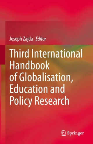 Cover image: Third International Handbook of Globalisation, Education and Policy Research 9783030660024