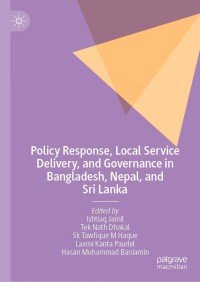 Omslagafbeelding: Policy Response, Local Service Delivery, and Governance in Bangladesh, Nepal, and Sri Lanka 9783030660178