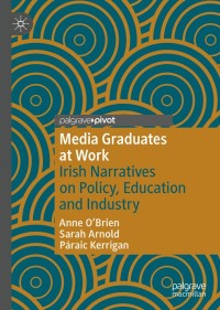 Cover image: Media Graduates at Work 9783030660321