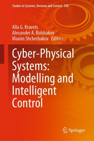 Cover image: Cyber-Physical Systems: Modelling and Intelligent Control 9783030660765
